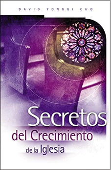 Secretos del Crecimiento de la Iglesia