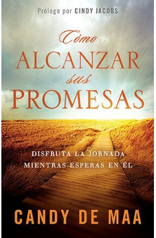 Cómo alcanzar Sus Promesas