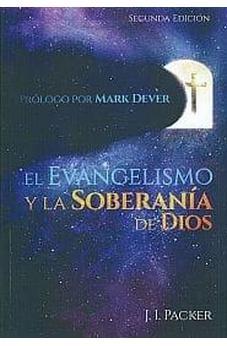 El Evangelismo y la Soberanía de Dios 2A