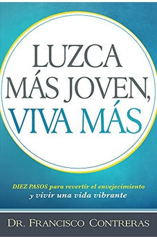 Luzca Más Joven Viva Más