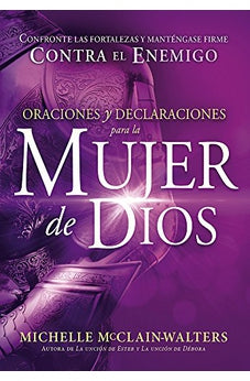 Oraciónes y Declaraciones para la Mujer de Dios